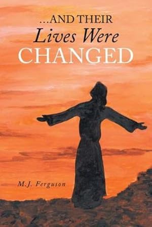 Imagen del vendedor de And Their Lives Were Changed [Soft Cover ] a la venta por booksXpress