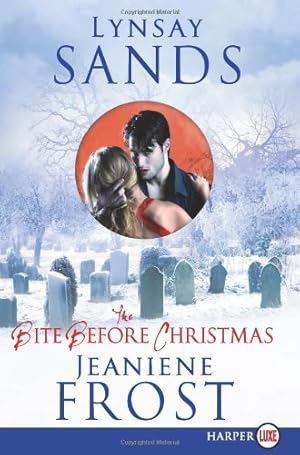 Immagine del venditore per The Bite Before Christmas (An Argeneau Vampire Novella) by Sands, Lynsay, Frost, Jeaniene [Paperback ] venduto da booksXpress