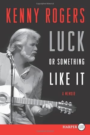 Immagine del venditore per Luck or Something Like It: A Memoir by Rogers, Kenny [Paperback ] venduto da booksXpress