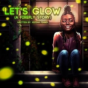 Imagen del vendedor de Let's Glow (A Firefly Story) [Soft Cover ] a la venta por booksXpress