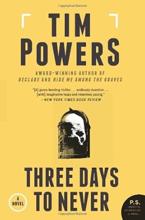 Seller image for Three Days to Never: A Novel by Powers, Tim [Paperback ] for sale by booksXpress
