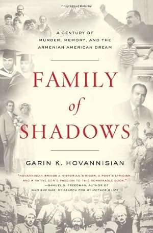 Seller image for Family of Shadows: A Century of Murder, Memory, and the Armenian American Dream by Hovannisian, Garin K. [Paperback ] for sale by booksXpress