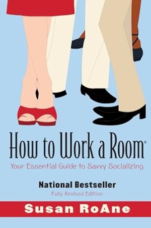 Seller image for How to Work a Room, Revised Edition by RoAne, Susan [Paperback ] for sale by booksXpress