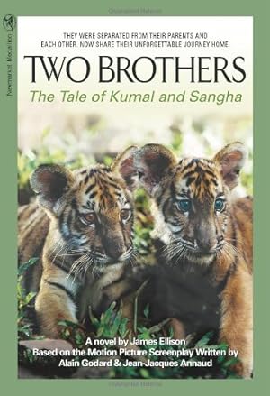 Seller image for Two Brothers: The Tale of Kumal and Sangha by Ellison, James W., Godard, Alain, Annaud, Jean-Jacques [Paperback ] for sale by booksXpress