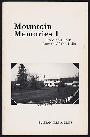 Mountain Memories I: True and Folk Stories of the Hills (SIGNED)