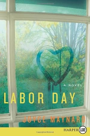 Image du vendeur pour Labor Day: A Novel by Maynard, Joyce [Paperback ] mis en vente par booksXpress