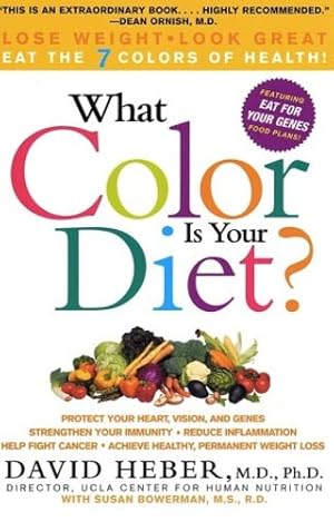 Imagen del vendedor de What Color Is Your Diet? by Heber MD PhD., David [Paperback ] a la venta por booksXpress