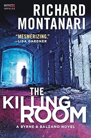 Seller image for The Killing Room: A Balzano & Byrne Novel (A Byrne & Balzano Thriller) by Montanari, Richard [Paperback ] for sale by booksXpress