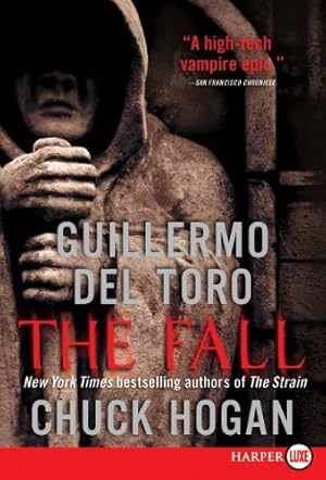 Seller image for The Fall: Book Two of the Strain Trilogy by del Toro, Guillermo, Hogan, Chuck [Paperback ] for sale by booksXpress