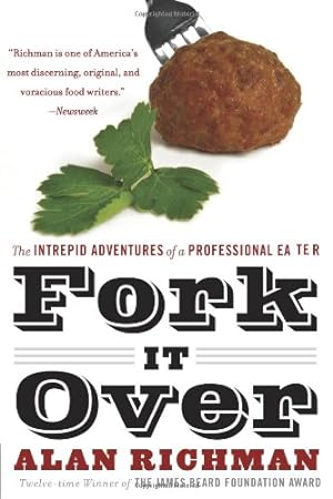 Seller image for Fork It Over: The Intrepid Adventures of a Professional Eater Paperback for sale by booksXpress