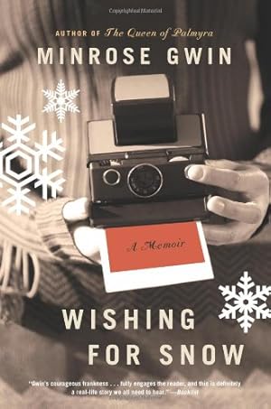 Seller image for Wishing for Snow: A Memoir by Gwin, Minrose [Paperback ] for sale by booksXpress