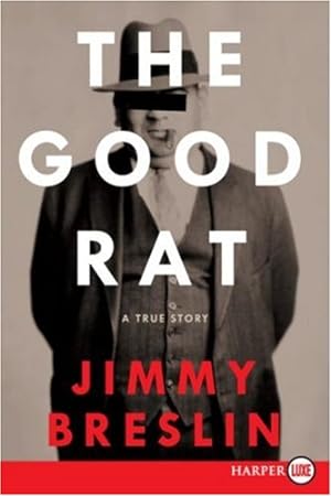 Seller image for The Good Rat: A True Story by Breslin, Jimmy [Paperback ] for sale by booksXpress