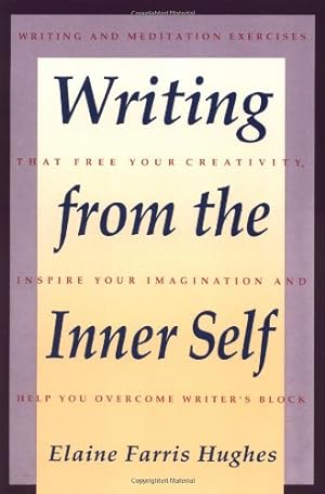 Seller image for Writing From the Inner Self by Hughes, Elaine F. [Paperback ] for sale by booksXpress