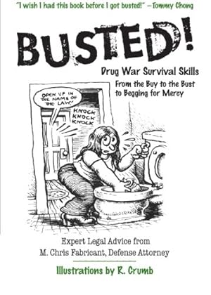 Seller image for Busted!: Drug War Survival Skills by M. Chris Fabricant, R. Crumb [Paperback ] for sale by booksXpress