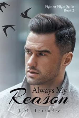 Seller image for Always My Reason: Fight or Flight Series: Book 2 [Soft Cover ] for sale by booksXpress