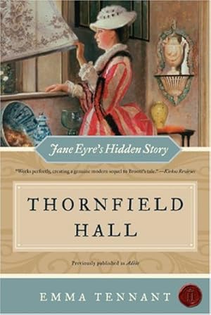 Seller image for Thornfield Hall: Jane Eyre's Hidden Story by Tennant, Emma [Paperback ] for sale by booksXpress