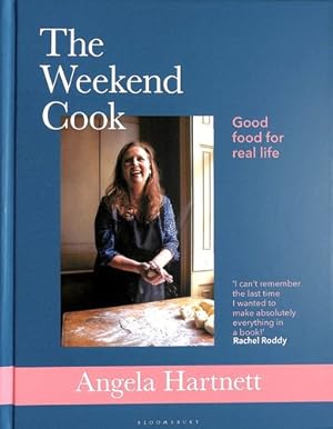 Seller image for The Weekend Cook: Good Food for Real Life by Hartnett, Angela [Hardcover ] for sale by booksXpress
