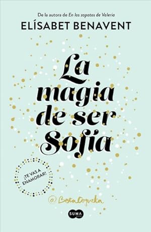 Imagen del vendedor de La magia de ser Sofía/ The Magic of Being Sofía -Language: spanish a la venta por GreatBookPrices