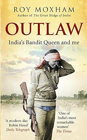 Bild des Verkufers fr Outlaw: India's Bandit Queen and me zum Verkauf von WeBuyBooks