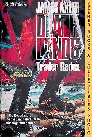 Trader Redux: Volume 24 of Deathlands Series: Deathlands Series