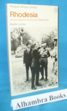 Seller image for Rhodesia : White Racism & Imperial Response for sale by Alhambra Books