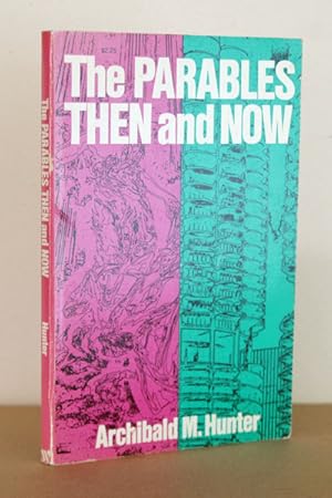 Immagine del venditore per The Parables Then and Now venduto da Beaver Bridge Books