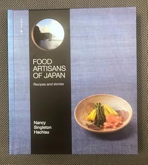 Seller image for Food Artisans of Japan Recipes and Stories for sale by The Groaning Board