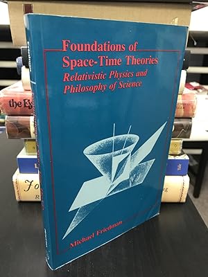 Foundations of Space-Time Theories: Relativistic Physics and Philosophy of Science