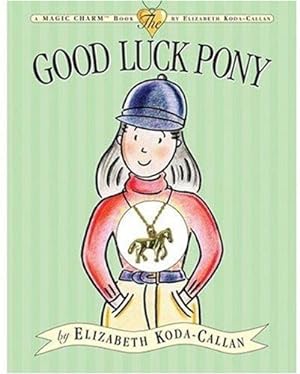 Bild des Verkufers fr Good Luck Pony - Magic Charm Book zum Verkauf von WeBuyBooks