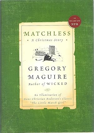 Seller image for MATCHLESS; A CHRISTMAS STORY for sale by Columbia Books, ABAA/ILAB, MWABA