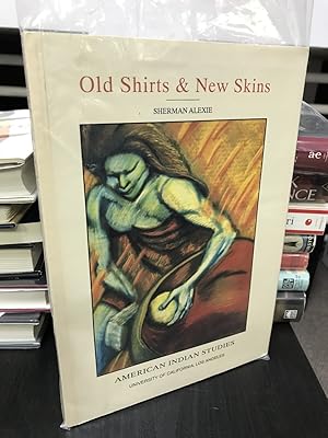 Old Shirts & New Skins