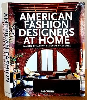 Seller image for AMERICAN FASHION DESIGNERS AT HOME: COUNCIL OF FASHION DESIGNERS OF AMERICA for sale by MARIE BOTTINI, BOOKSELLER