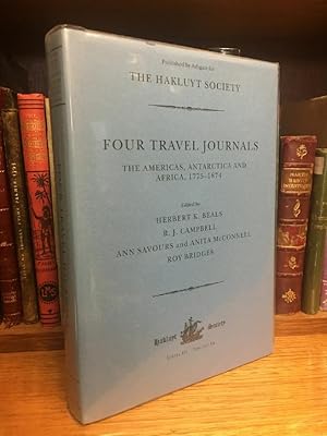 Seller image for Four Travel Journals. The Americas, Antarctica and Africa, 1775-1874. [Hakluyt Society Third Series No. 18]. for sale by Time Booksellers