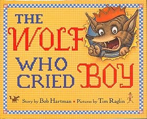 Imagen del vendedor de The Wolf Who Cried Boy! (signed) a la venta por Bud Plant & Hutchison Books