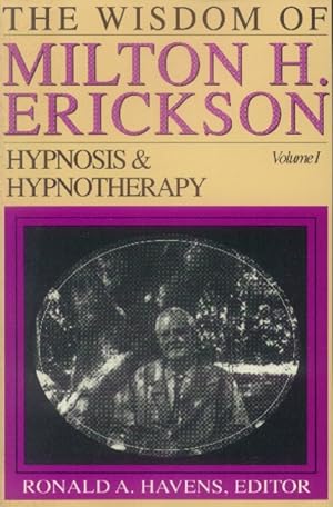 Immagine del venditore per The Wisdom of Milton H. Erickson: Hypnosis and Hypnotherapy, Vol. 1 (I) venduto da Paperback Recycler