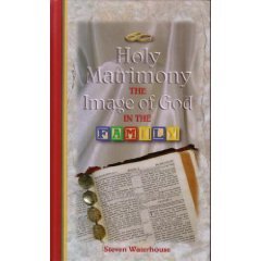 Imagen del vendedor de Holy Matrimony: The Image of God in the Family a la venta por Reliant Bookstore