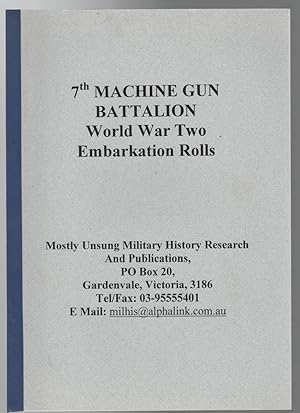 Seller image for 7th Machine Gun Battalion. World War Two Embarkation Rolls. for sale by Time Booksellers