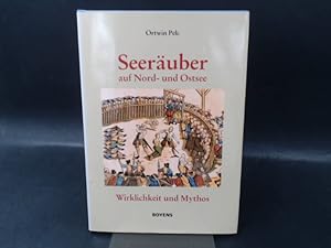 Bild des Verkufers fr Seeruber auf der Nord- und Ostsee. Wirklichkeit und Mythos. [Kleine Schleswig-Holstein-Bcher - Band 56, herausgegeben von der Provinzial Nord Versicherungsgruppe, Kiel] zum Verkauf von Antiquariat Kelifer