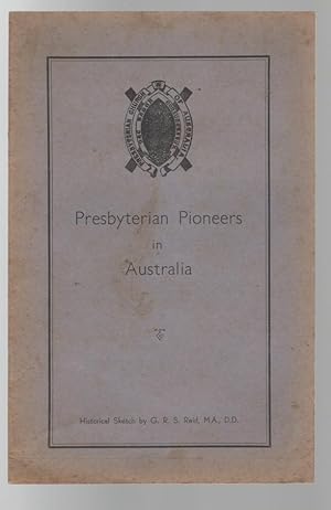 Seller image for Presbyterian Pioneers in Australia. for sale by Time Booksellers