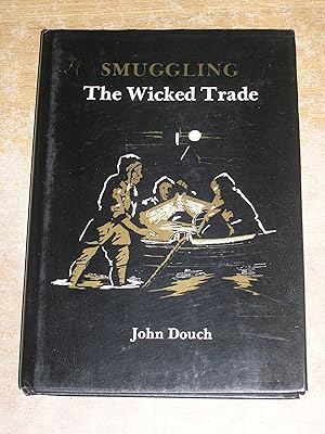 Bild des Verkufers fr Smuggling: Wicked Trade zum Verkauf von Neo Books