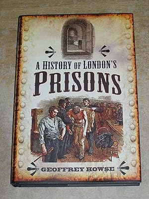 History of London's Prisons