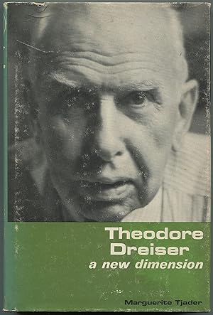 Seller image for Theodore Dreiser: A New Dimension for sale by Between the Covers-Rare Books, Inc. ABAA