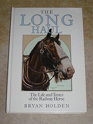 The long haul: The life and times of the railway horse