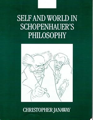 SELF AND WORLD IN SCHOPENHAUER'S PHILOSOPHY