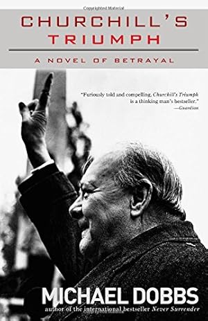 Seller image for Churchill's Triumph: A Novel of Betrayal for sale by Reliant Bookstore