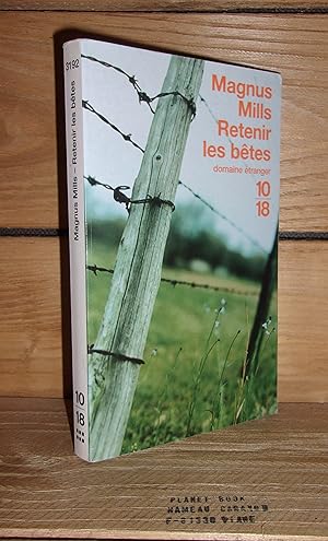 Seller image for RETENIR LES BETES - (the restraint of beats) for sale by Planet's books