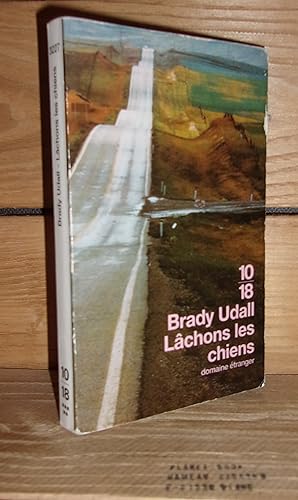 Seller image for LACHONS LES CHIENS - (letting losse the hounds) for sale by Planet's books