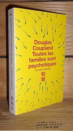 Imagen del vendedor de TOUTES LES FAMILLES SONT PSYCHOTIQUES - (all families are psychotic) a la venta por Planet's books