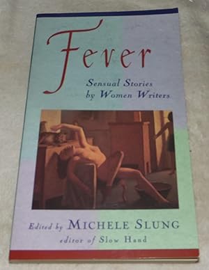 Imagen del vendedor de Fever Sensual Stories by Women Writers a la venta por Pheonix Books and Collectibles