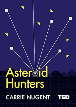 Bild des Verkufers fr Asteroid Hunters (TED 2) zum Verkauf von WeBuyBooks